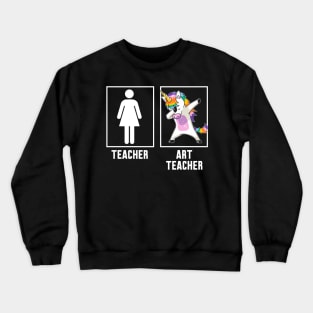 Teacher vs Art teacher Crewneck Sweatshirt